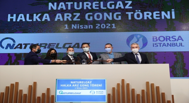 Borsada gong Naturelgaz için çaldı