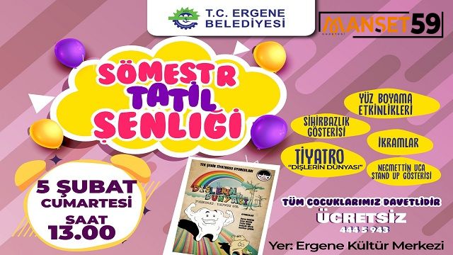 ERGENE BELEDİYESİ SÖMESTR TATİL ŞENLİĞİ DÜZENLİYOR