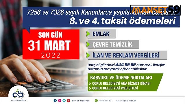 YAPILANDIRMA TAKSİT ÖDEMELERİ İÇİN SON GÜN 31 MART 2022