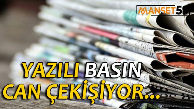 YAZILI BASINI YOK EDECEK SÜREÇLE KARŞI KARŞIYAYIZ