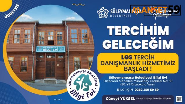 SÜLEYMANPAŞA BELEDİYESİNDEN LGS ADAYLARINA TERCİH DESTEĞİ