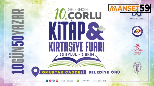 10. Geleneksel Çorlu Kitap ve Kırtasiye Fuarı Başlıyor