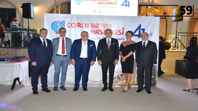 ÖZEL ÇORLU VATAN HASTANESİ 41 YAŞINDA..